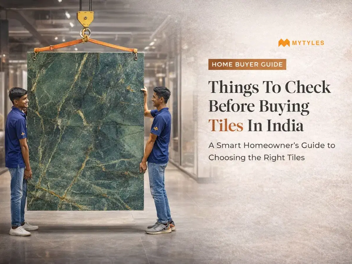Things To Check Before Buying Tiles In India