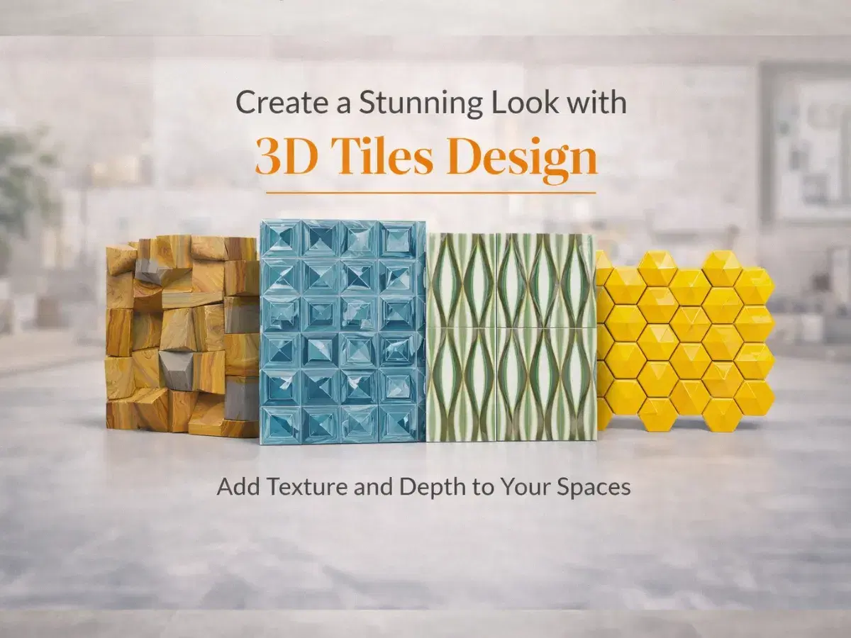 Create a Stunning Look with 3D Tiles Design