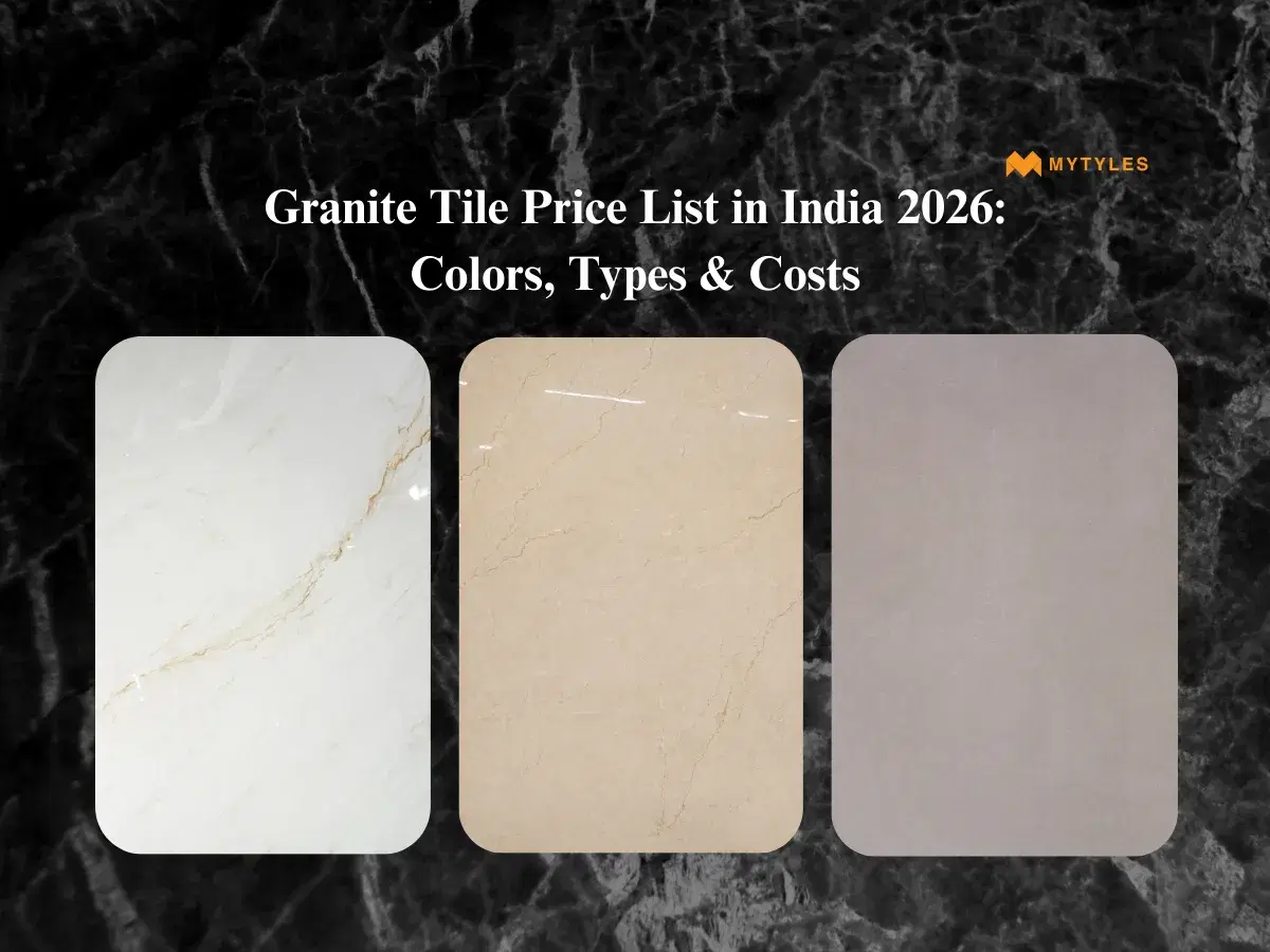 Granite Tile Price List in India 2026: Colors, Types & Costs