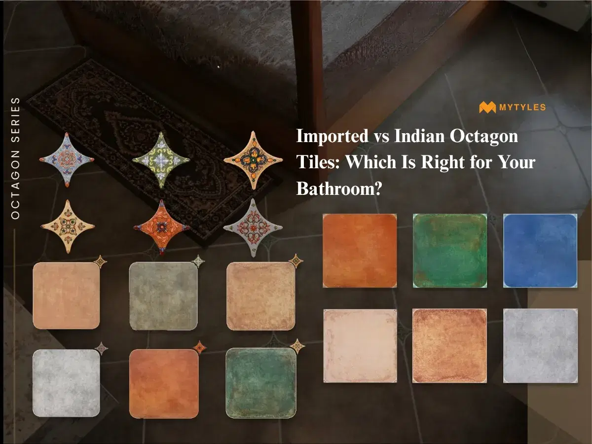 Imported vs Indian Octagon Tiles: Which Is Right for Your Bathroom?