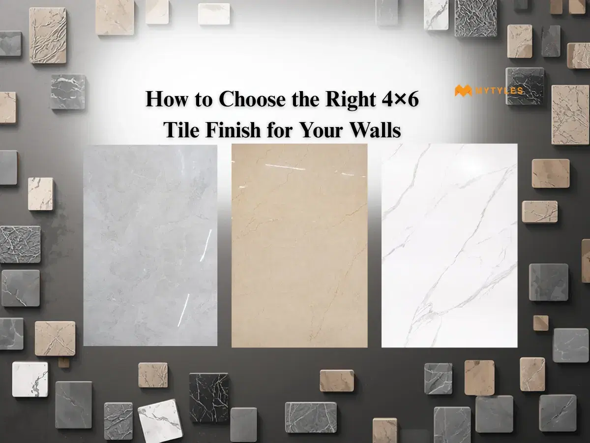 How to Choose the Right 4×6 Tile Finish for Your Walls