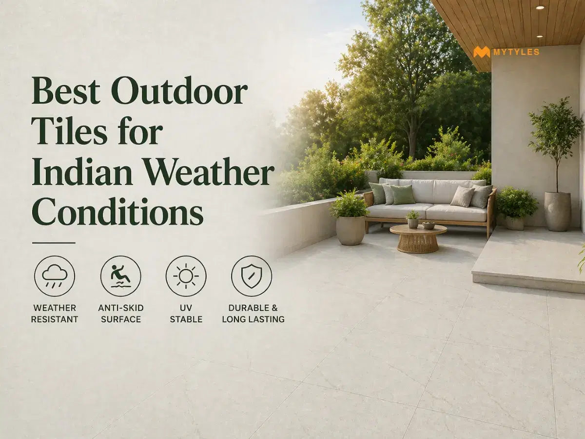 Best Outdoor Tiles for Indian Weather Conditions